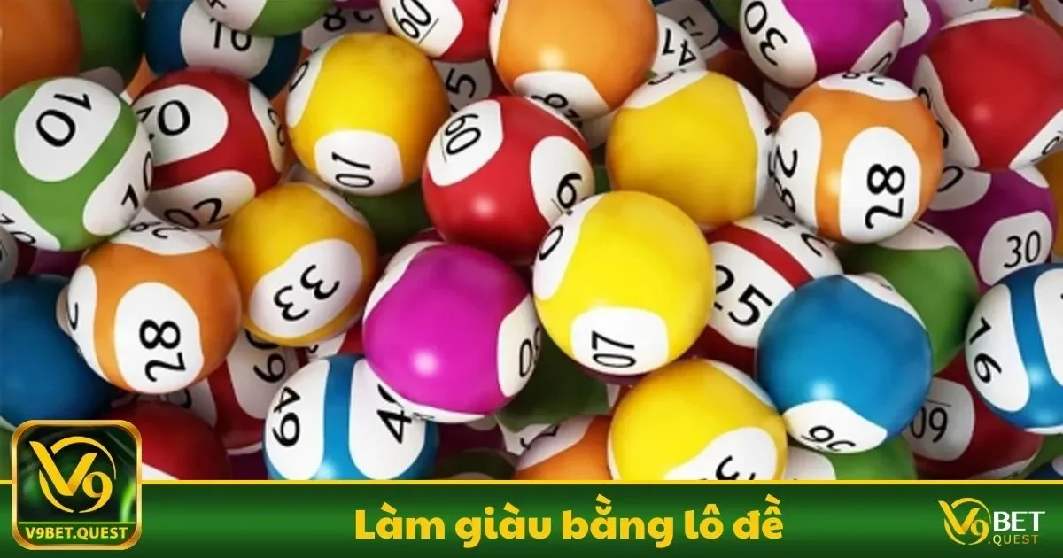 Làm Giàu Bằng Lô Đề V9Bet – Những Chiến Thuật Cần Biết