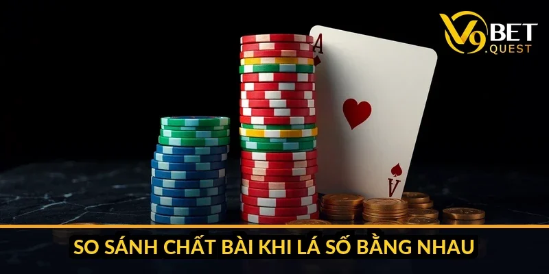Bảng thứ tự lá bài và chất trong tiến lên V9bet